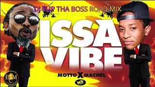 Motto x Machel Montano - Issa Vibz "Bouyon 2019" [Dj Flip Tha Boss Roadmix]