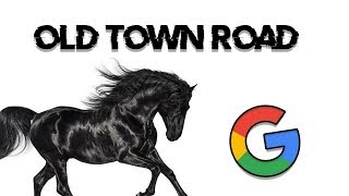 Old Town Road BUT EVERY WORD IS AN IMAGE FROM GOOGLE