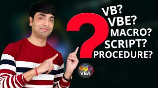 VB VBA the same? Visual Basic Editor ? Difference between a Macro and VBA?