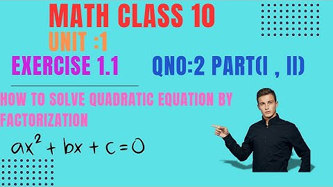 Solve a quadratic equation by factorization Math class 10 exercise 1.1 Q2 part(i,ii) @mathguru370