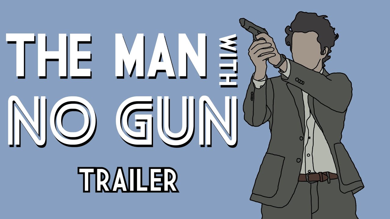 The Man With No Gun (Official 2021 Trailer) Spy Action Comedy Film