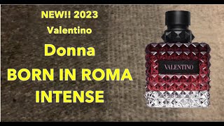 NEW!! Valentino Donna Born In Roma Intense - 2023 Perfume Release
