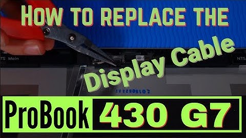 How to replace the Display Panel Cable for HP ProBook 430 G7 Series Laptop