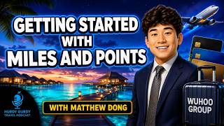 Getting Started with Miles and Points | Matthew Dong (CLIP)