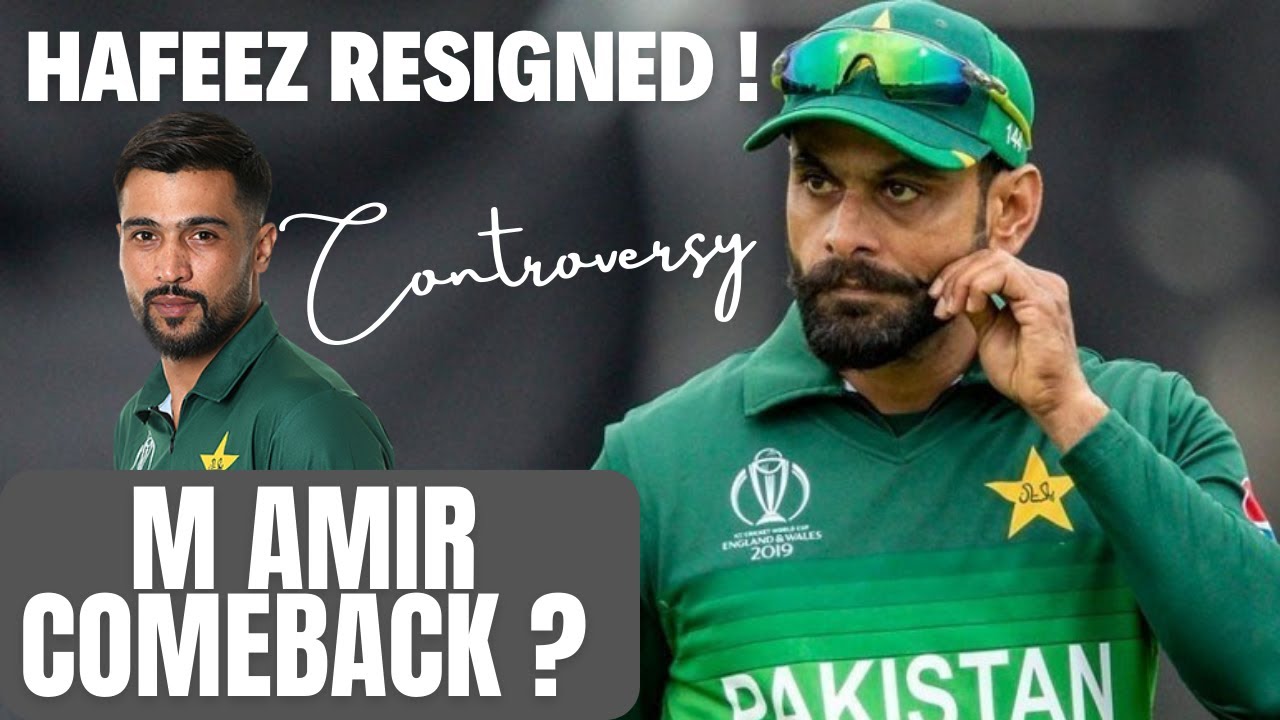 Amir In World Cup Squad Muhammad Hafeez Resigns from PCB Technical ...