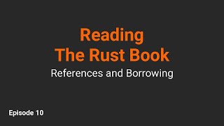 References and Borrowing in Rust