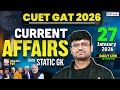 27 Jan 2026 Daily Current Affairs for CUET GAT 2026 | Important Static GK | Daily Current Affairs