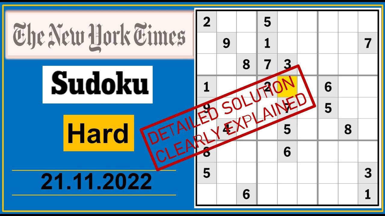 New York Times Hard Sudoku Nov 21, 2022 - Step By Step Solution - YouTube