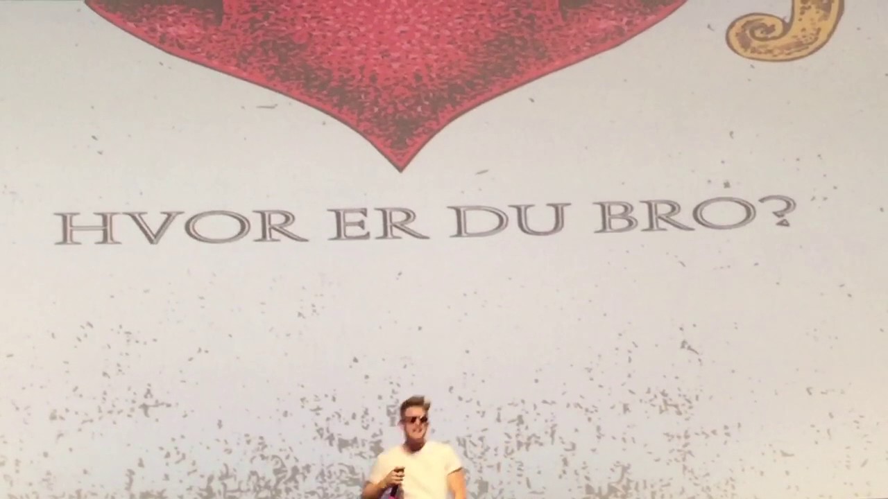 bro hvor er du bro bro hvor er du bro