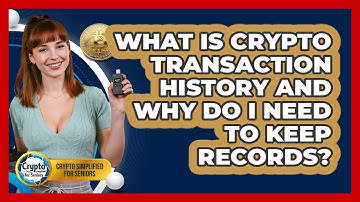 What Is Crypto Transaction History And Why Do I Need To Keep Records?