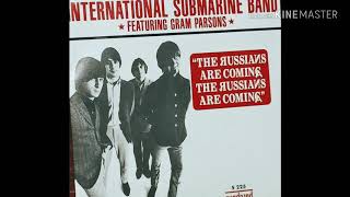 International submarine band gram parsons russians