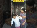 Wait For And 😱 || मेरा वीडियो ख़राब कर दिया साला 🤣 #shorts #ytshorts #shortsfeed #funny