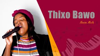 Thixo Bawo Cover Nosisa Mvila 2020