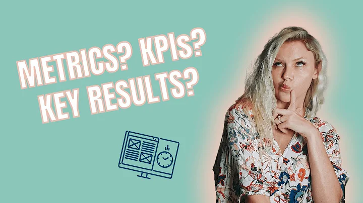 The difference between Metrics, KPIs & Key Results