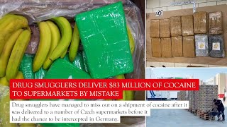 Details $83 Million Of Cocaine To Supermarkets By Mistake Guide