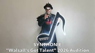 SYNTHONIE | Walsall's Got Talent Audition 2026