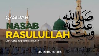 Qasidah Nasab RASULULLAH ﷺ - Ahbabul Musthofa KL (susunan rentak USTAZ TAQIUDDIN)