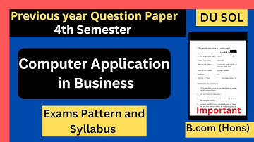 Computer Application in Business  || Previous Question paper || 4th semester || B.Com (Hons) ||