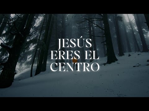Jesús Eres El Centro Generación 12 Lead Letra