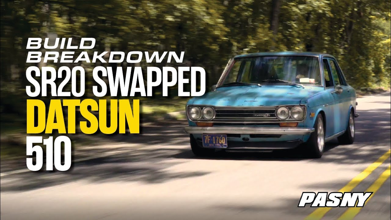 SR20 SWAPPED DATSUN 510 | BUILD BREAKDOWN