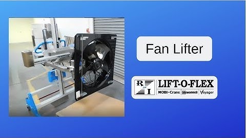 Fan Lifter