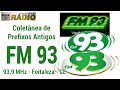 Coletânea de Prefixos - FM 93 93,9 MHz - Fortaleza - CE