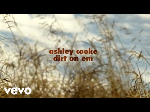 Ashley Cooke - dirt on 'em