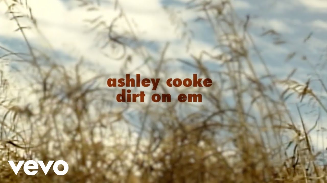 Dirt On Em – Ashley Cooke