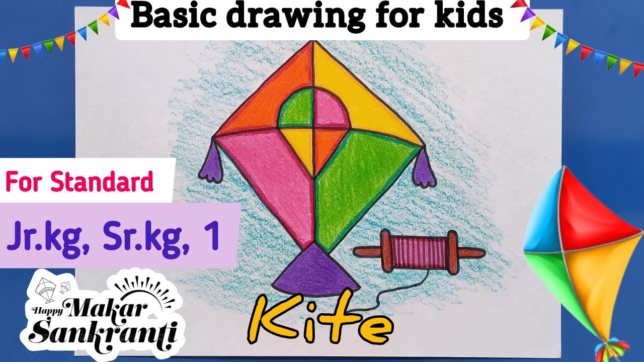 Basic drawing for kids (Kite) For Standard:- Jr.kg, Sr.kg, 1