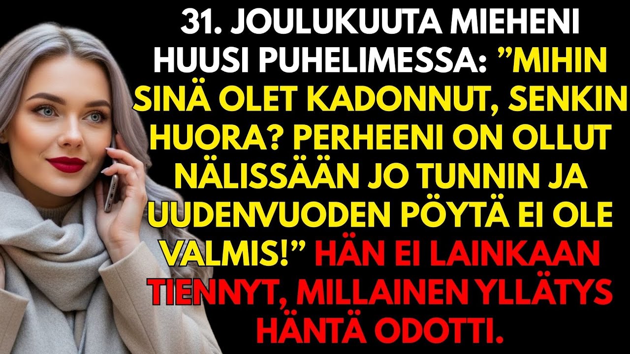 “Missä sinä olet,senkin lutka!” hän huusi.Mutta hän ei aavistanut,mitä uutenavuotena olisi vastassa…
