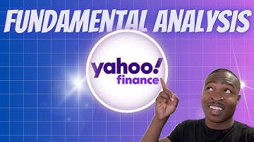How to do Fundamental Analysis of Stocks Using Yahoo Finance Financials