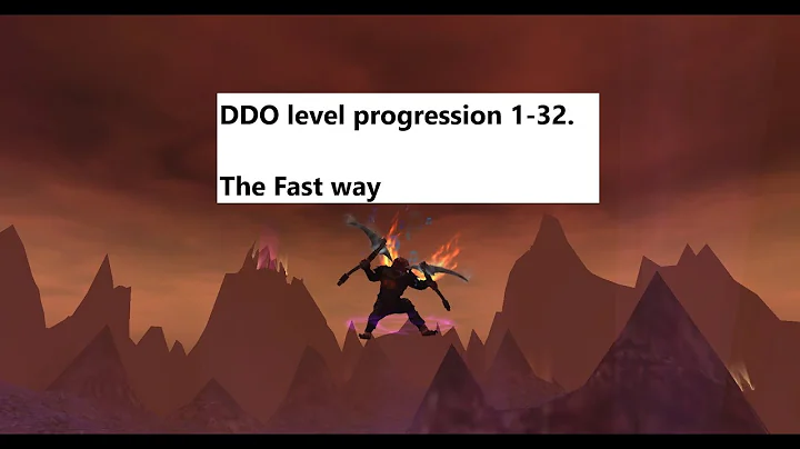 DDO - Quest progression from Level 1 - 32. Fast XP - DayDayNews