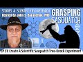 Create a Scientific Sasquatch Tree Knock Experiment | Grasping Sasquatch #31