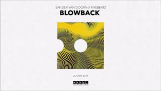 Sander van Doorn x Firebeatz   Blowback Official Audio