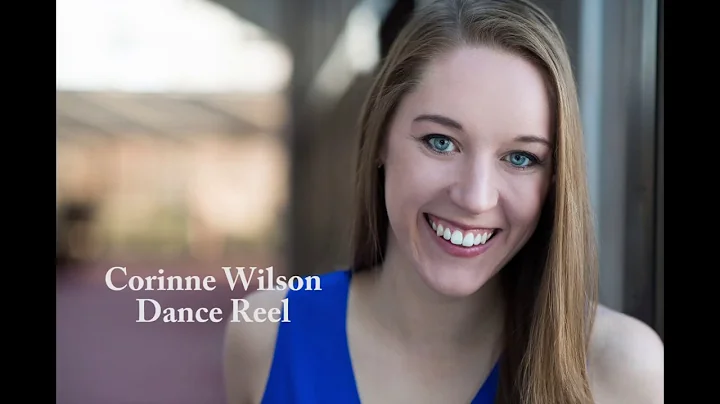 Corinne Wilson Dance Reel