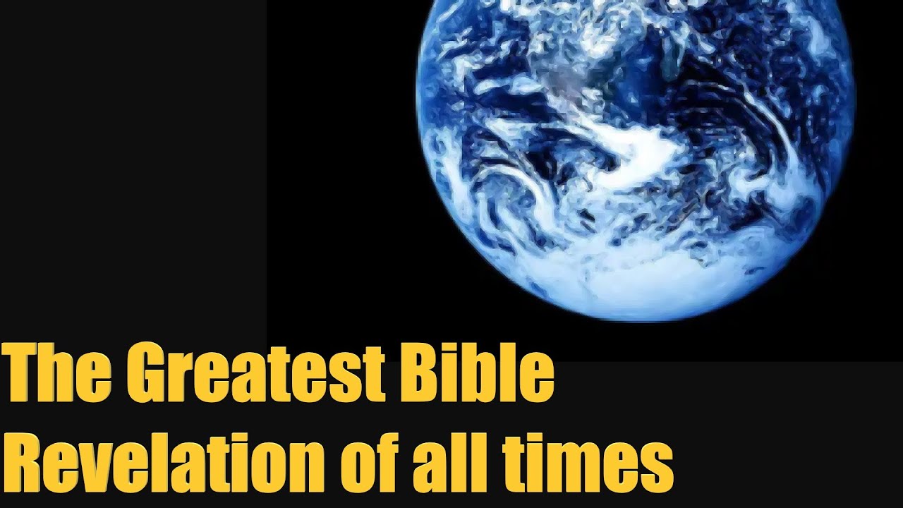 The Greatest Bible Revelation Of All Times YouTube the-greatest-bible-revelation-of-all-times-youtube