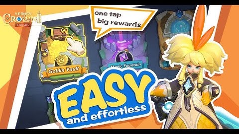 Come and Enjoy massive Idle rewards in Heroes of Crown: Legends