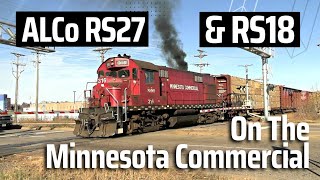ALCo RS27 and MLW RS18 Locomotives On The Minnesota Commercial