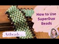 How to Use SuperDuo Beads