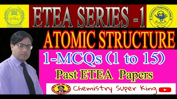 Past ETEA Papers MCQs || Atomic Structure     ||  ETEA Series-1