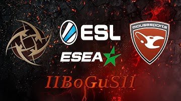 NiP vs Mousesports [Overpass] - ESL ESEA Pro League - CSGO
