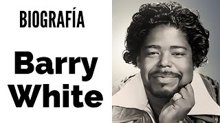 Barry White | Genios y Figuras