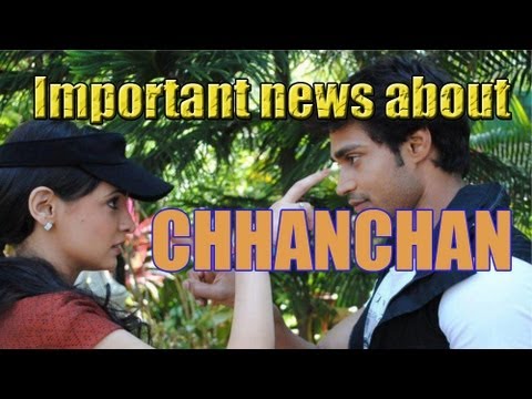 Latest Update From Chhanchan