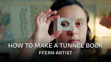 How to Make a Tunnel Book – Ffern Artist