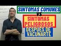 COVID 19 | SÍNTOMAS DE ALARMA post VACUNACIÓN ¡CUIDADO CON ESTO!