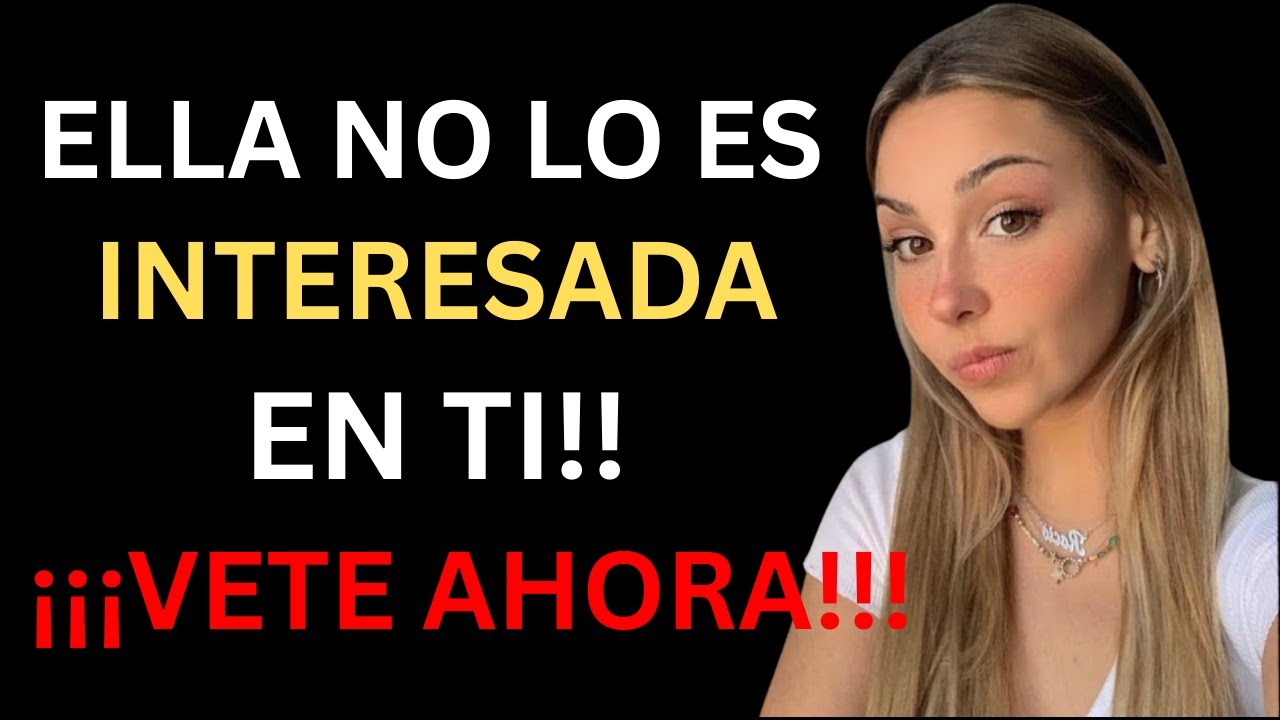 HONESTAMENTE - Si una mujer no está interesada en ti, hará estas siete cosas | Psicología Femenina