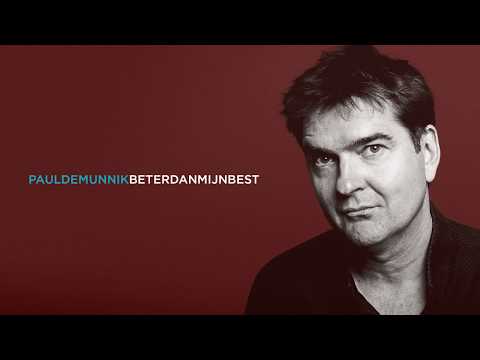 Paul de Munnik - Beter Dan Mijn Best (Lyricvideo)