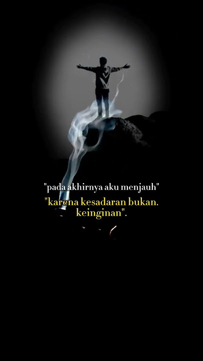pada akhirnya aku menjauh karena kesadaran bukan keinginan #quotes  #story #storywa #motivation
