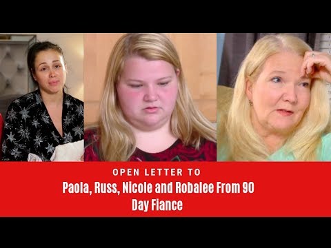 A Message For Paola Russ Nicole And Robalee 90 Day Fiance On TLC