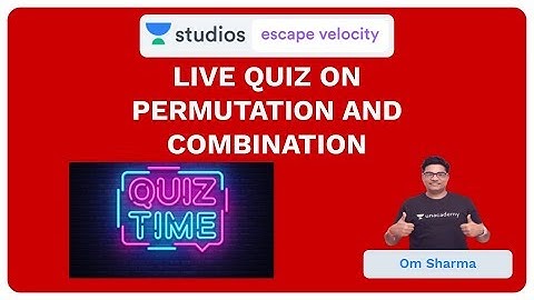 Live Quiz on Permutation and Combination | Algebra for Class 11, 12 and  IIT JEE  | Om Sharma